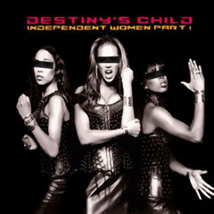 Destiny's Child - Independent Women Part I (I Digress Remix)