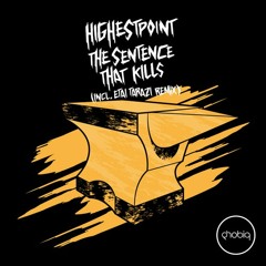 Highestpoint - The Sentence That Kills (Etai Tarazi Remix)