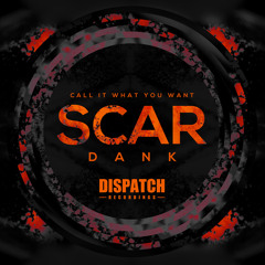 SCAR - Dank - Dispatch 086 (CLIP) - OUT NOW