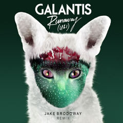 Galantis - Runaway (Jbrod Remix)