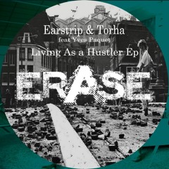 Earstrip & Torha Ft. Yves Paquet - Living as a Hustler (Jean Bacarreza Remix)[OUT NOW]
