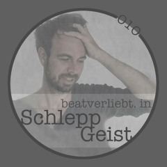 beatverliebt. in Schlepp Geist | 010