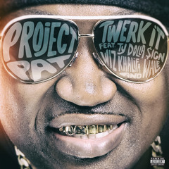 Project Pat "Twerk It" feat. Ty Dolla $ign, Wiz Kalifa, and Wale