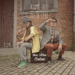 Atomic Spliff - Pas de Style