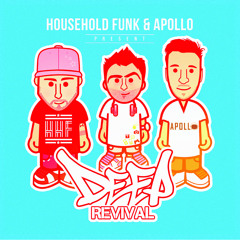 HOUSEHOLD FUNK & APOLLO - Deep Revival - Minimix