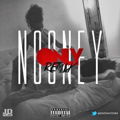 Nooney - Only Remix