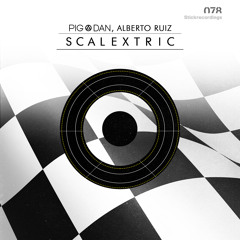 PIG&DAN , ALBERTO RUIZ - SCALEXTRIC - STICKRECORDINGS