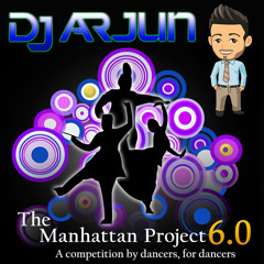 Dj Arjun - -The Manhattan Project 6.0