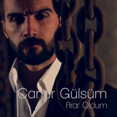 Caner Gülsüm - Arar Oldum // db Production - Deniz Bahadir
