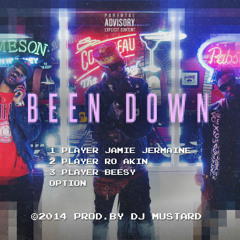 Beesy X Ro Akin - Been Down Feat Jamie Jermaine Prod By Mustard