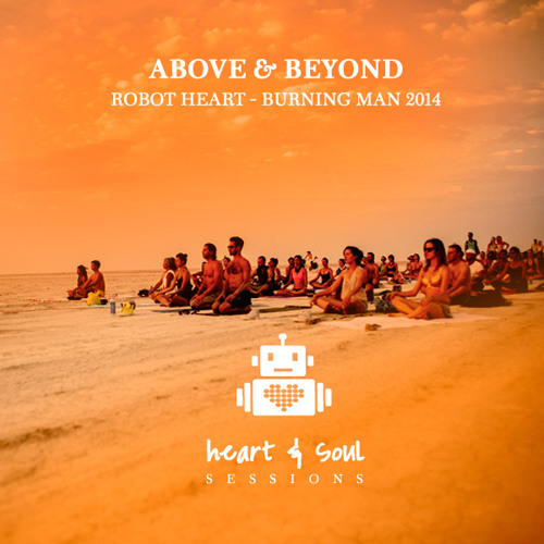 Above & Beyond - Robot Heart Yoga - Burning Man 2014