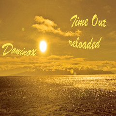 Dominox - Time Out Reloaded