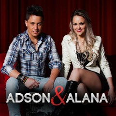 Adson e Alana - Olha Mais Nao Pega