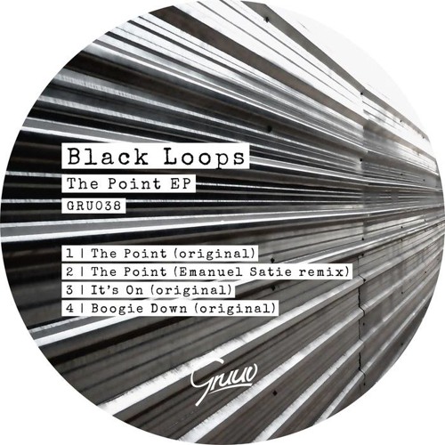 Black Loops - The Point (Emanuel Satie Remix)///out now on Gruuv