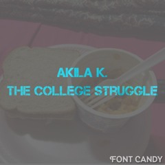 The College Struggle [Rough Draft] (DOWNLOAD NOW!!!!)
