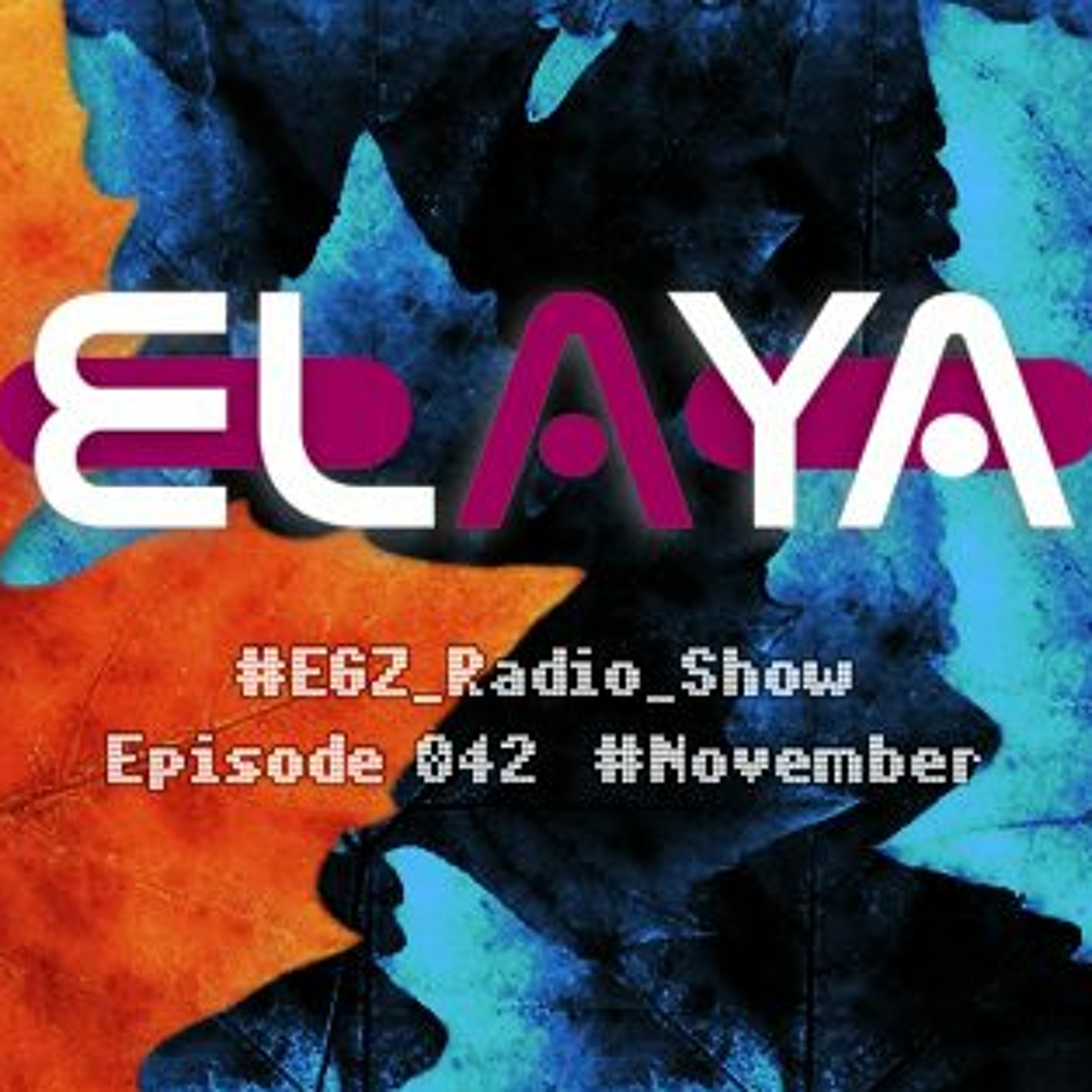 Elaya: EGZ (Elaya's Global Zone) Episode 042 Radio Show @ INSOMNIA FM (04.11.2014) episode artwork