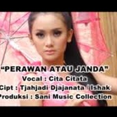 Kapi [13JD™] - Perawan Atau Janda {Cita Citata} New 2014