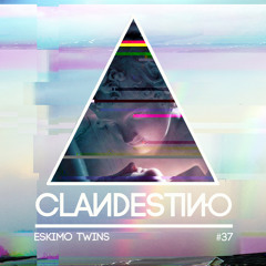 Clandestino 037 -  Eskimo Twins