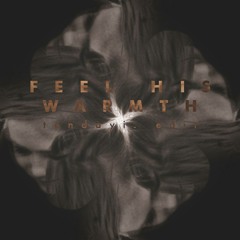 Christian - Feel His Warmth feat. Octavia Rose (tendayi. Edit)