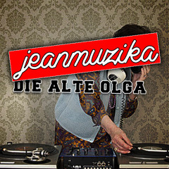 JeanMuzika - Die Alte Olga (Original Mix)