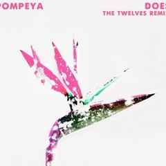 Pompeya - Does (The Twelves Remix)