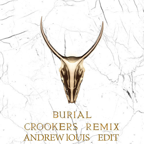 Burial Feat. Pusha T (Crookers Remix X Andrew Louis Edit)