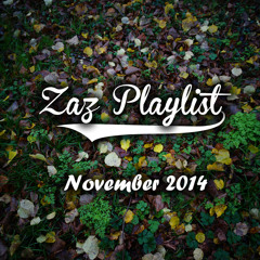 Zaz Playlist - November 2014