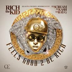 Rich The Kid - Why You Mad