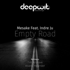 Mesake Feat. Indre Ju - Empty Road (Alvaro Hylander Remix)