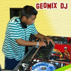 GEOMIX DJ ((FULL CHICHA)) RMX