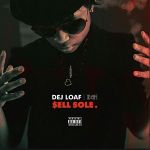 Dej loaf - Bird Talk (sell sole)