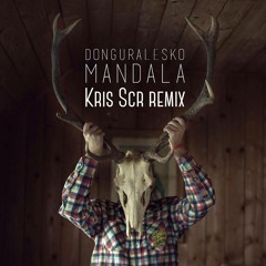 donGURALesko - Mandala(KRIS SCR remix)