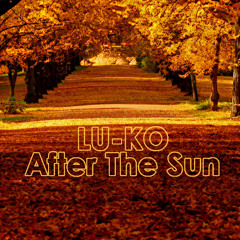 LUKO DJ Set - After The Sun