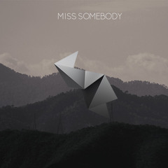 Miss Somebody