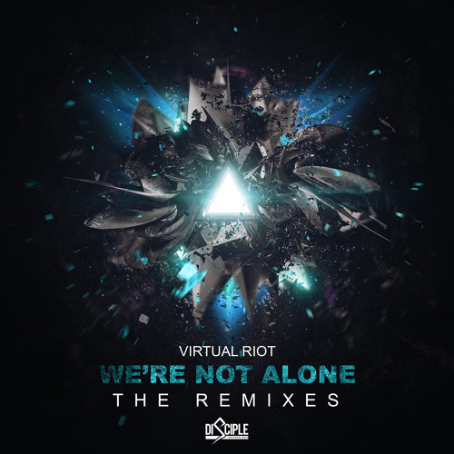 Virtual Riot - We're Not Alone (PhaseOne Remix) [OUT NOW ON DISCIPLE RECORDINGS]