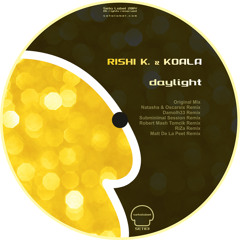 RISHI K. & KOALA - Daylight (Original Mix)