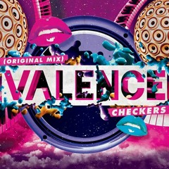 Valence - Checkers (FREE DOWNLOAD)