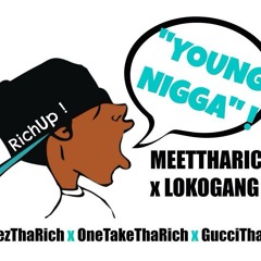 "Young Nigga" Cortez X Onetake X Gucci