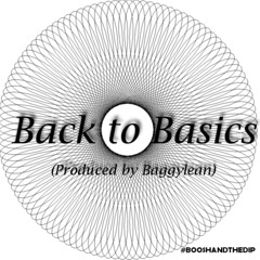 Back to Basics (Prod. by Baggylean)