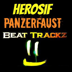 Herosif- Panzerfaust ( Beat Trackz)