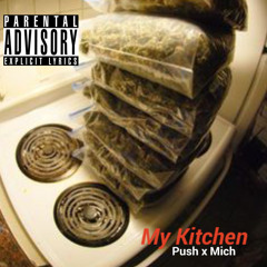 MY KITCHEN - PUSH X MIKEY MICH