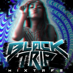 BLACK TRIP MIXTAPE (SunsetMusic)
