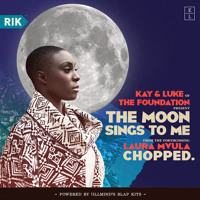 Laura Mvula - The Moon Sings To Me (Kay & Luke of The Foundation Remix)