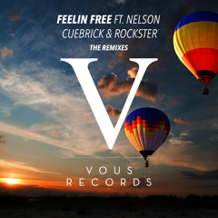 Cuebrick & Rockster - Feelin' Free (Mazare Remix)