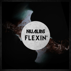 Flexin' (Original Mix) [Nest HQ Premiere]