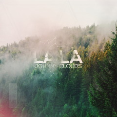 Johnny Clouds - La La (Ethan RYan Mix)
