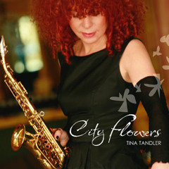 City Flowers - Tina Tandler