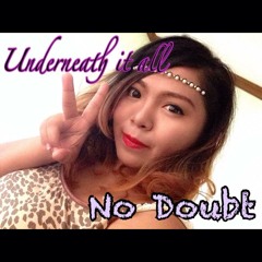 Underneath It All - No Doubt