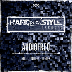Audiofreq - Riot! [HWS012] | Out Now