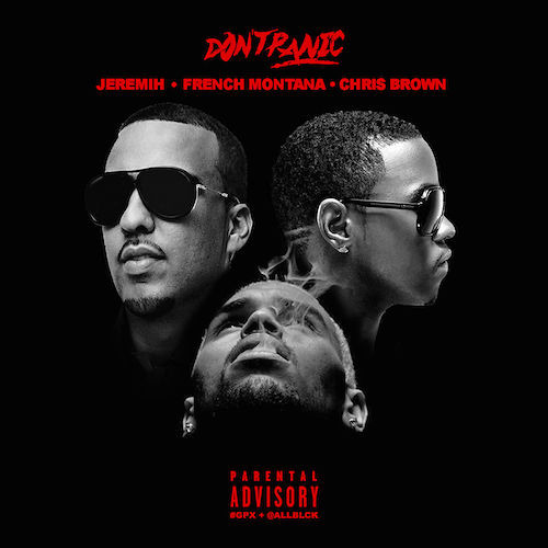 French Montana Feat Jeremih & Chris Brown - Don't Panic (remix) (ext DJ Weers)